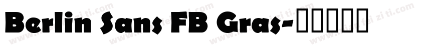 Berlin Sans FB Gras字体转换